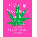 Johanna Silver Releases ‘Growing Weed in the Garden’ Johanna-Silver-press-release-Growing-Weed-in-the-Garden-mg-magazine-mgretailer