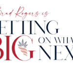 Red White & Bloom’s Brad Rogers on Building a Cannabis Brand Brad Rogers of Red White & Bloom on building a cannabis brand