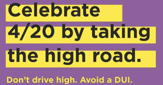 purple background yellow text boxes with black text that reads celebrate 4/20 by taking the high road don't drive high avoid a DUI