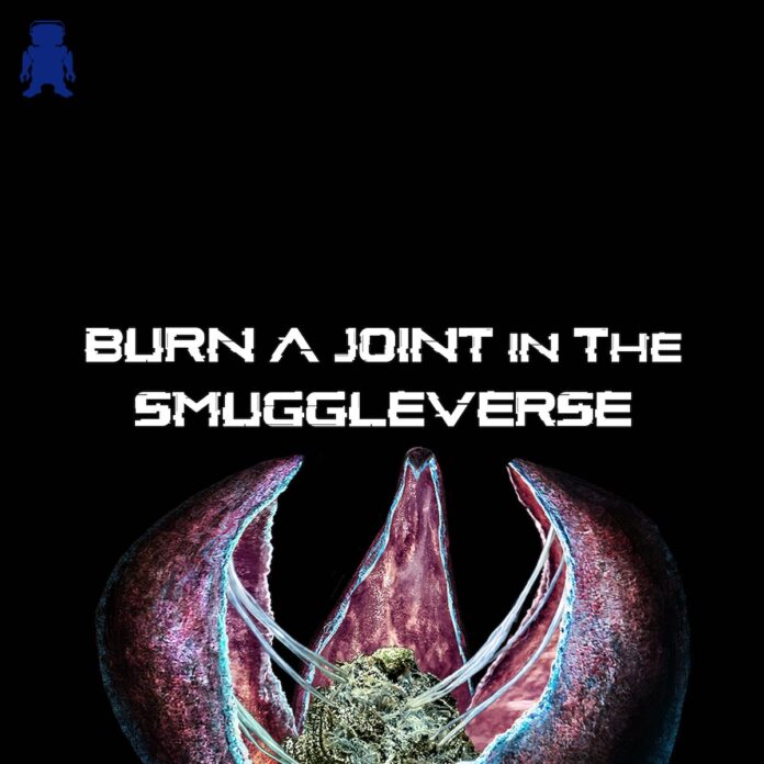 black background white text reading burn a joint in the smuggleverse below the text is a venus fly trap with a nug in the center