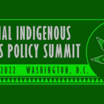 Indigenous Cannabis Industry Association Hosts National Indigenous Cannabis Policy Summit National Indigenous Cannabis Policy Summit