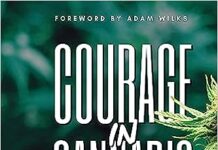 Courage in Cannabis, Volume 2 – The Triumphant Stories: A New Anthology Celebrating the Potent Benefits of Cannabis in Communities, Business, and Medicine Courage in Cannabis