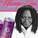 Whoopi Goldberg to Participate in Fireside Chat at CMB Whoopi Goldberg launches Whoop-Tea THC-infused beverage line. Photo by Timothy White.