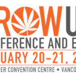 Grow Up Conference & Expo to Debut in Vancouver Grow Up Conference & Expo debuts Vancouver, BC, show in January 2026.