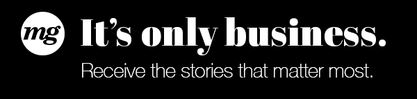 Subscribe to mg Magazine — It's only business.